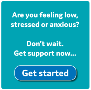 blue square image with white text. TExt reads 'are you feeling low, stressed or anxious? Don't wait. Get support now... Get started.' 

Clicking this image will take you to the referral form where you can refer yourself for talking therapy. 